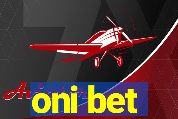 oni bet