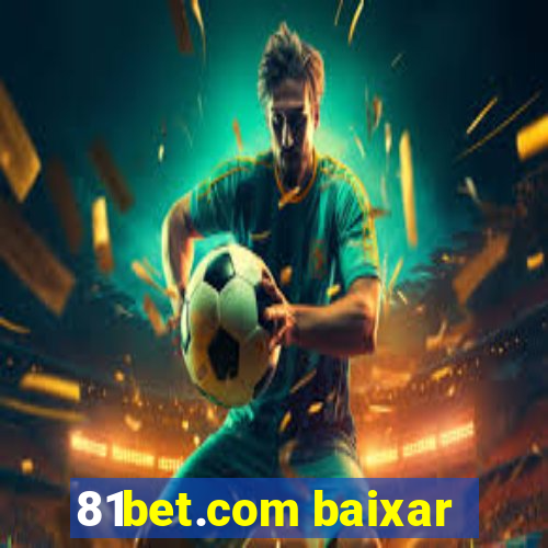 81bet.com baixar