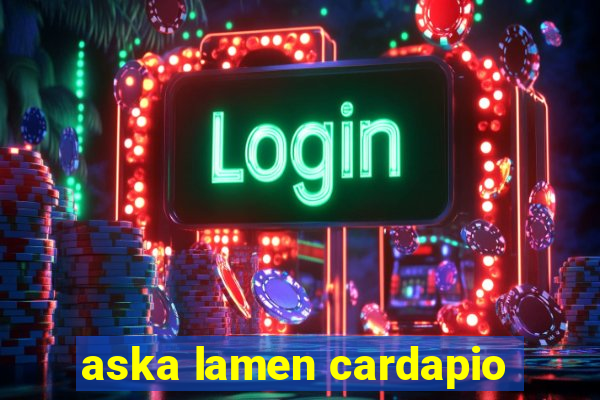 aska lamen cardapio