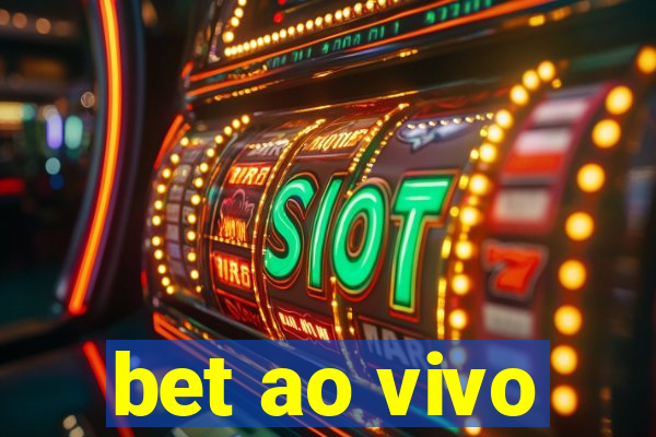 bet ao vivo