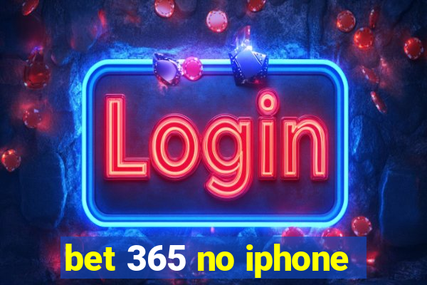 bet 365 no iphone