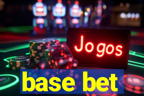 base bet