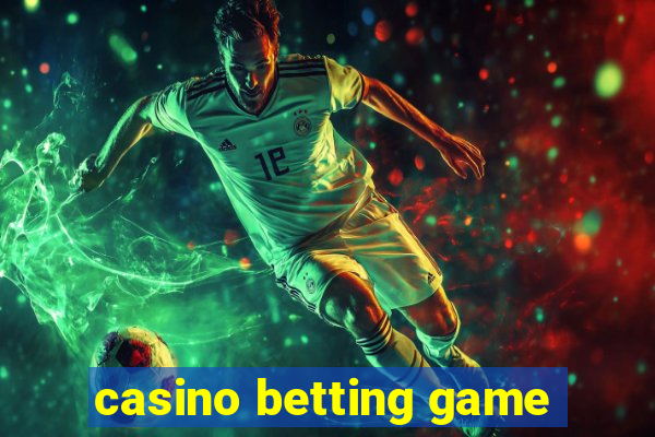 casino betting game