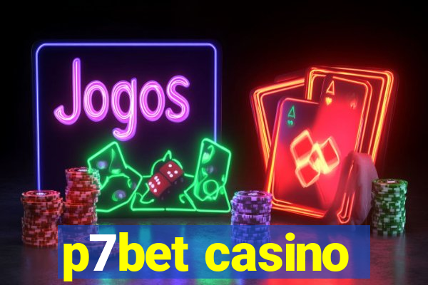 p7bet casino