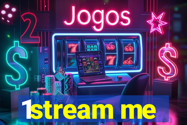 1stream me