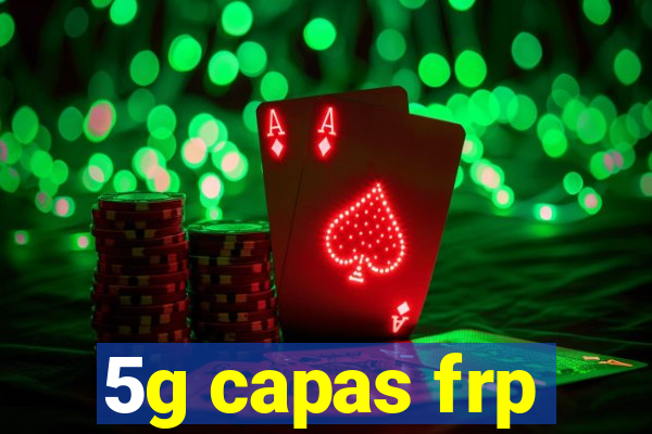 5g capas frp