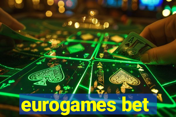 eurogames bet