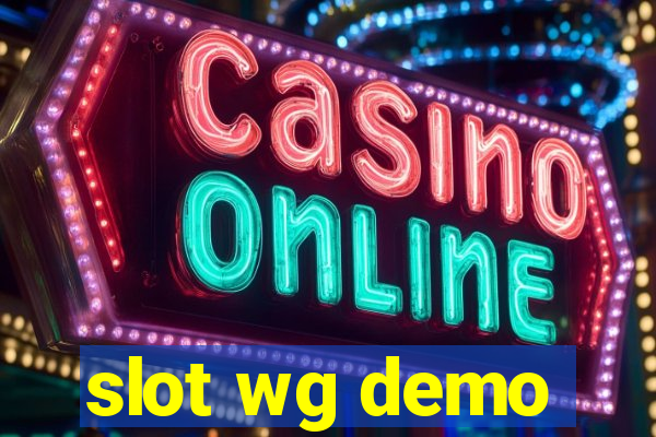 slot wg demo