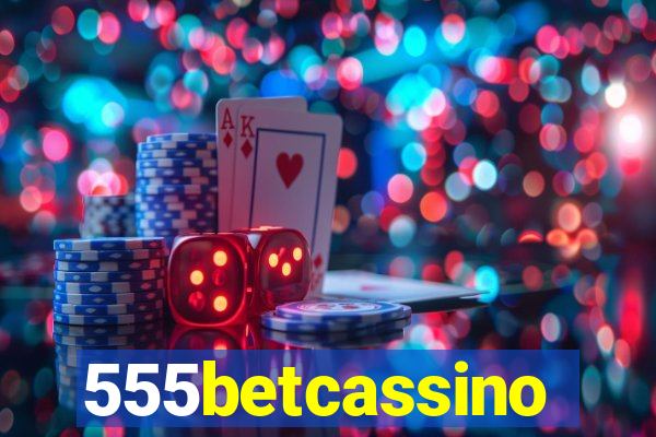 555betcassino