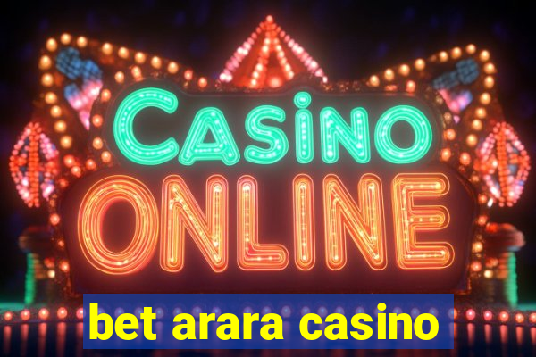 bet arara casino