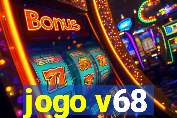 jogo v68