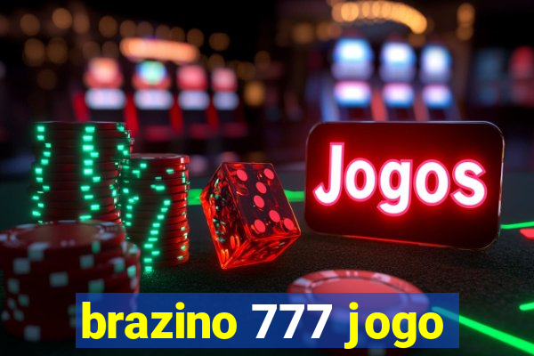 brazino 777 jogo