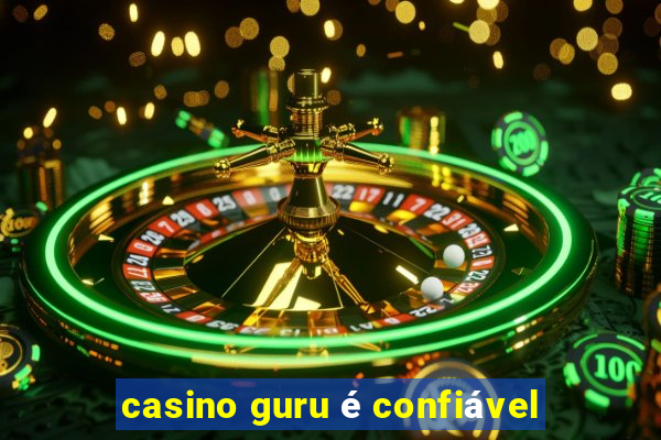 casino guru é confiável