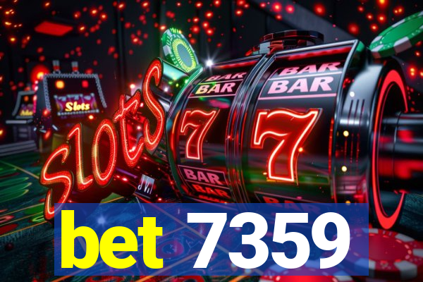 bet 7359