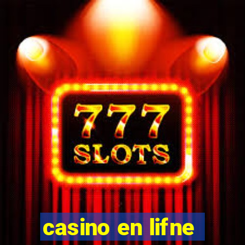 casino en lifne