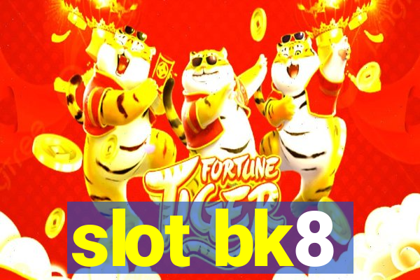 slot bk8