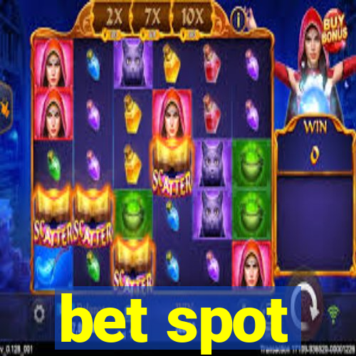 bet spot