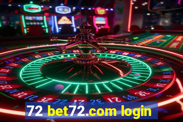 72 bet72.com login