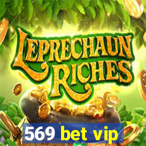 569 bet vip