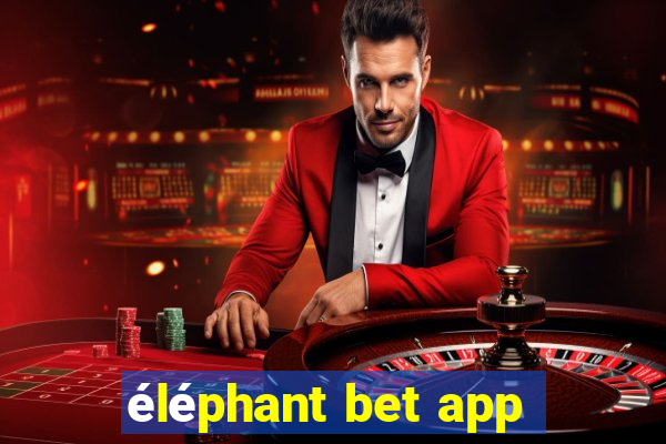 éléphant bet app