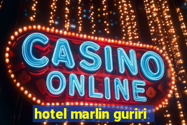 hotel marlin guriri