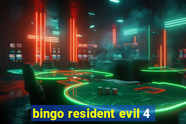 bingo resident evil 4