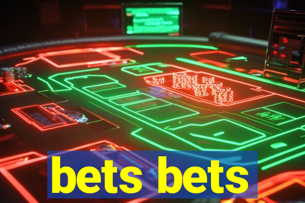 bets bets