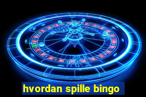 hvordan spille bingo