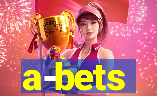 a-bets