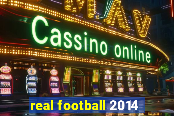 real football 2014