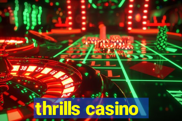 thrills casino