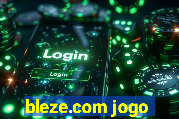 bleze.com jogo