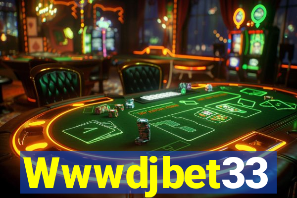 Wwwdjbet33