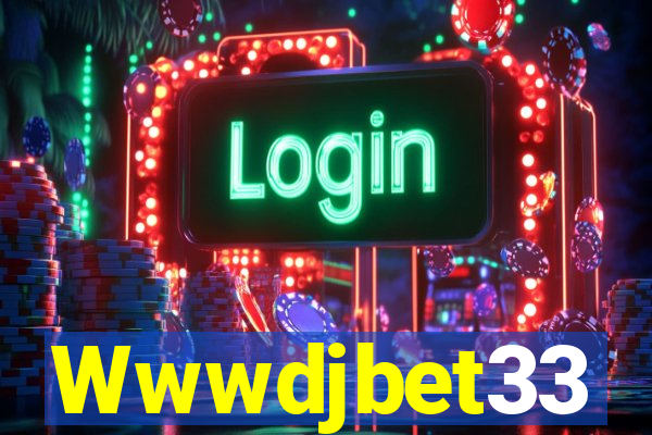 Wwwdjbet33