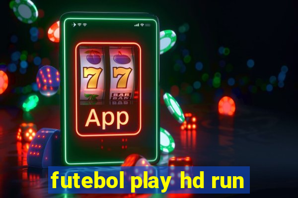 futebol play hd run