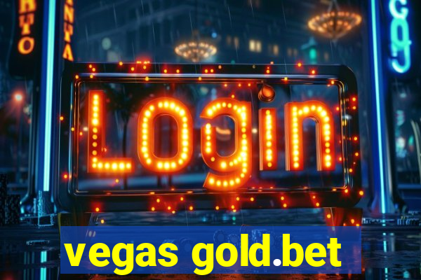 vegas gold.bet