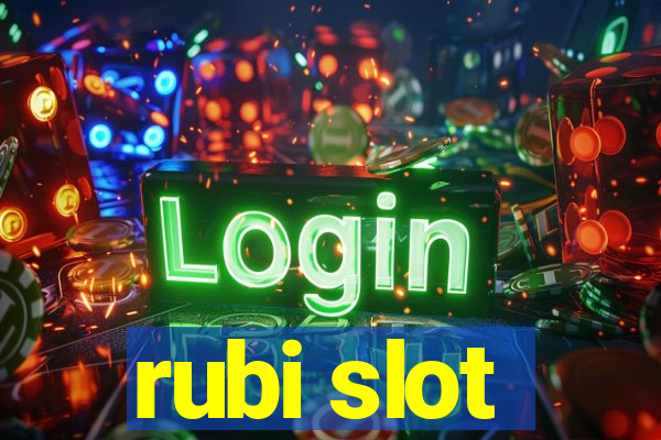 rubi slot