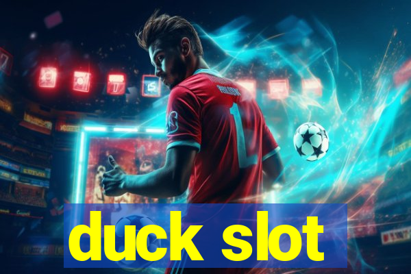 duck slot