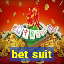 bet suit