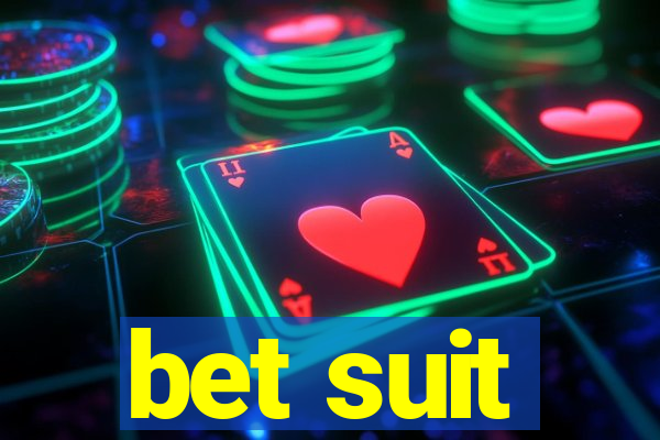 bet suit