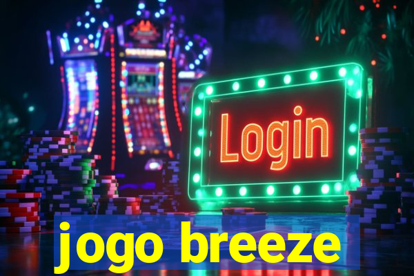 jogo breeze