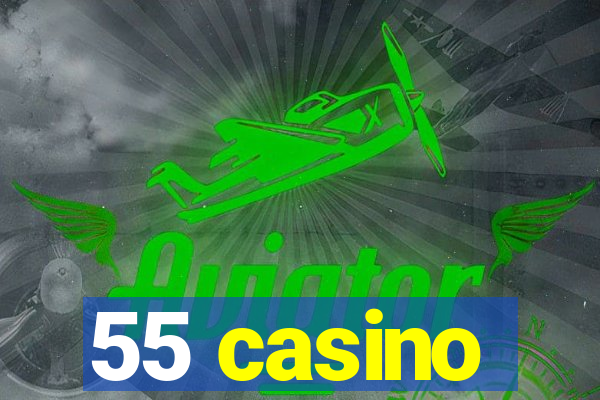 55 casino