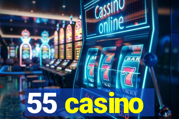 55 casino