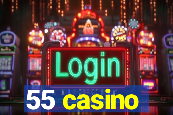 55 casino