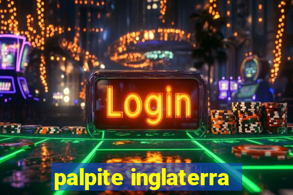 palpite inglaterra