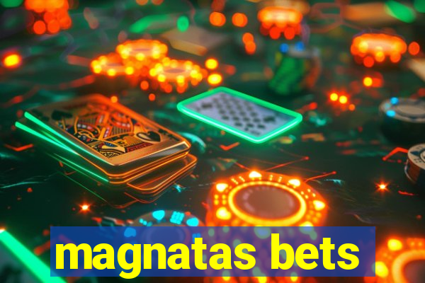 magnatas bets