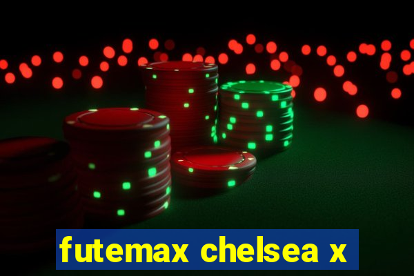 futemax chelsea x