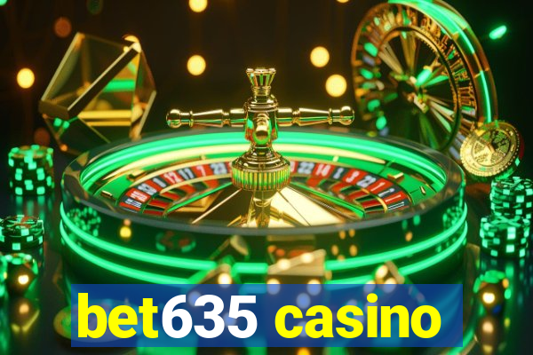 bet635 casino