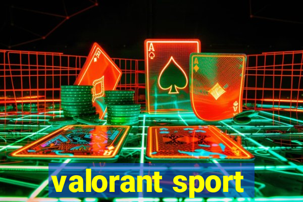 valorant sport