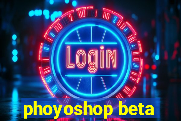 phoyoshop beta